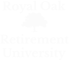 Royal Oak Retirement University branding in white